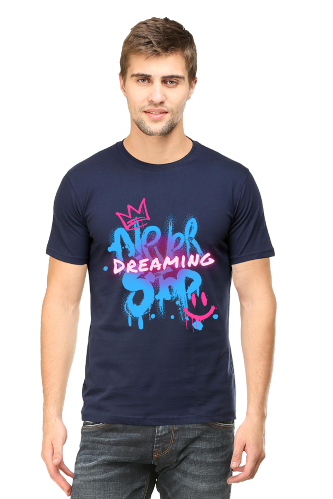 NEVER STOP DREAMING CLASSIC UNISEX T-SHIRT