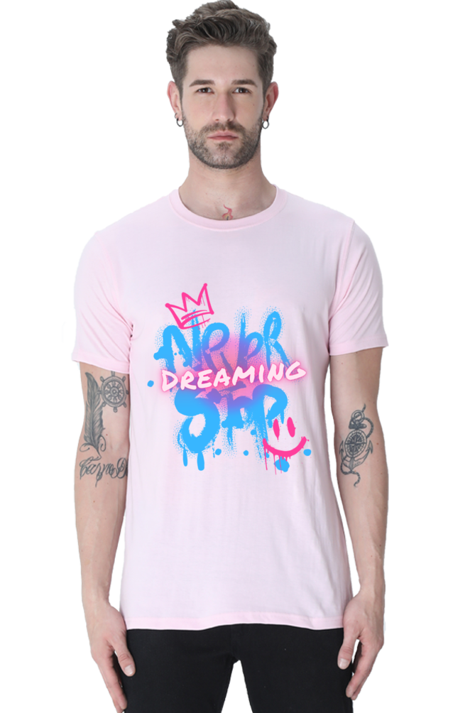 NEVER STOP DREAMING CLASSIC UNISEX T-SHIRT