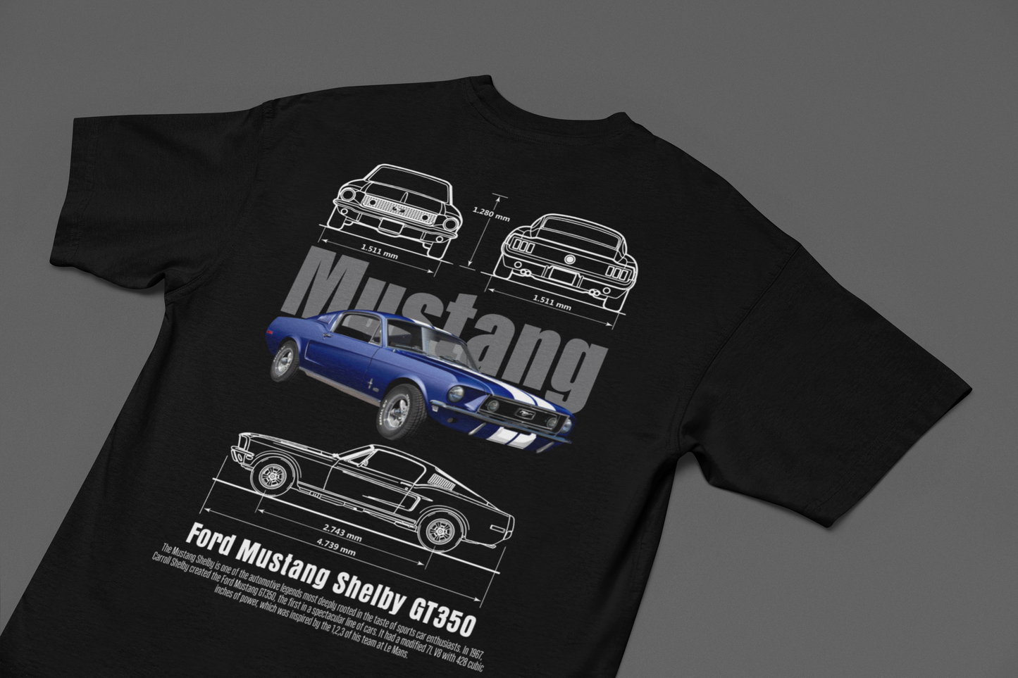 FORD MUSTANG GT 350 - PREMIUM OVERSIZED TSHIRT