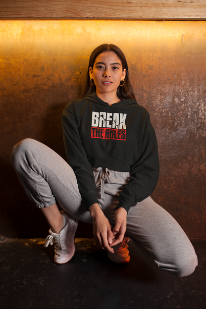 BREAK THE RULES PREMIUM CROP HOODIE