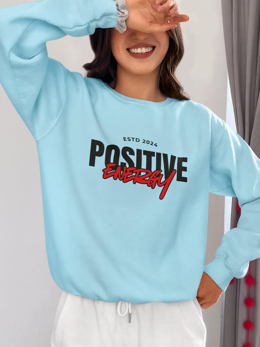 POSITIVE ENERGY CLASSIC UNISEX SWEATSHIRT