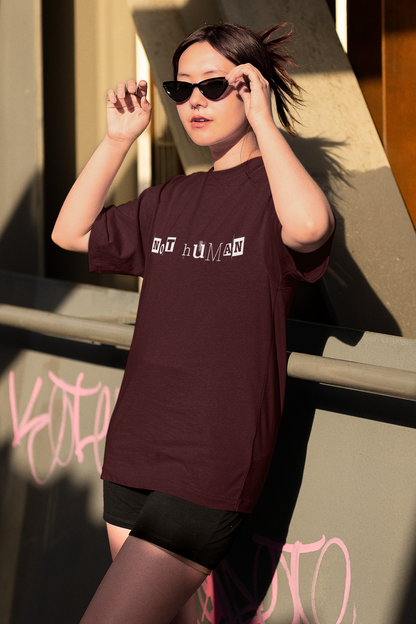 NOT HUMAN - OVERSIZED UNISEX T-SHIRT