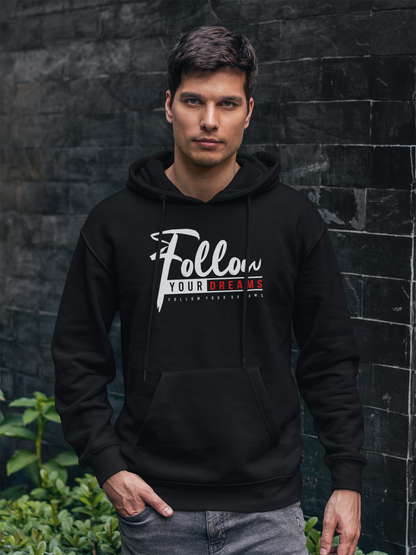 FOLLOW YOUR DREAMS CLASSIC UNISEX HOODIE