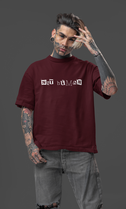 NOT HUMAN - OVERSIZED UNISEX T-SHIRT