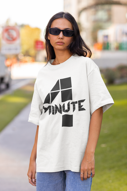 4 MINUTE - PREMIUM OVERSIZED T-SHIRT