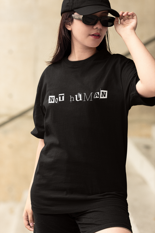 NOT HUMAN - OVERSIZED UNISEX T-SHIRT