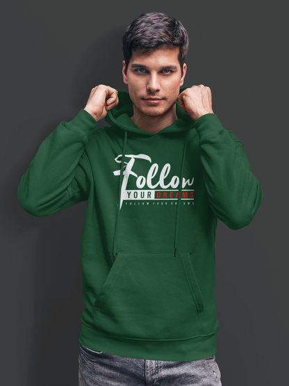 FOLLOW YOUR DREAMS CLASSIC UNISEX HOODIE