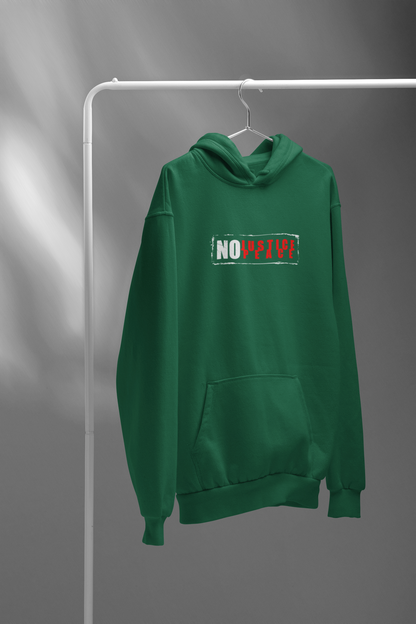 NO JUSTICE NO PEACE - PREMIUM UNISEX HOODIE