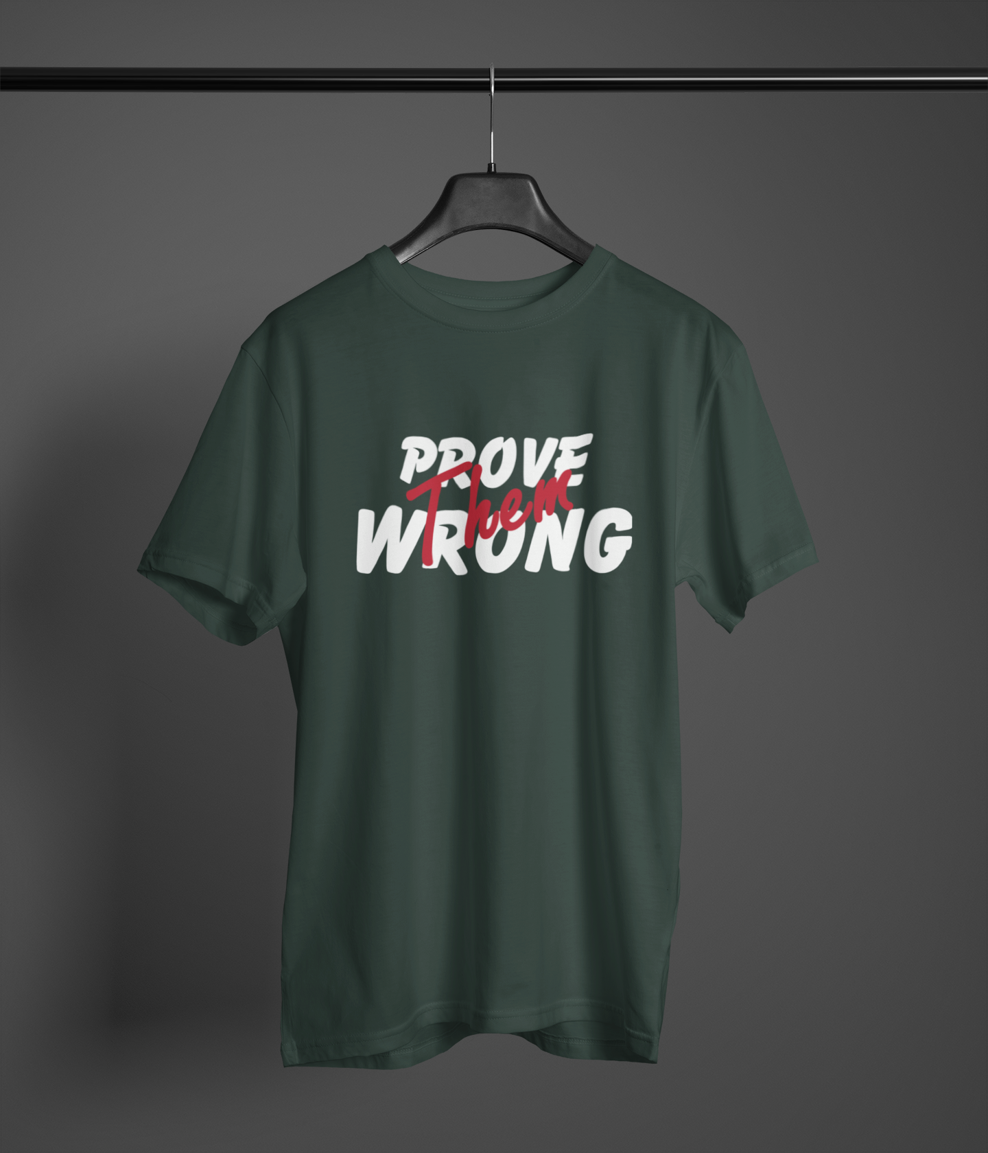 PROVE THEM WRONG CLASSIC UNISEX T-SHIRT