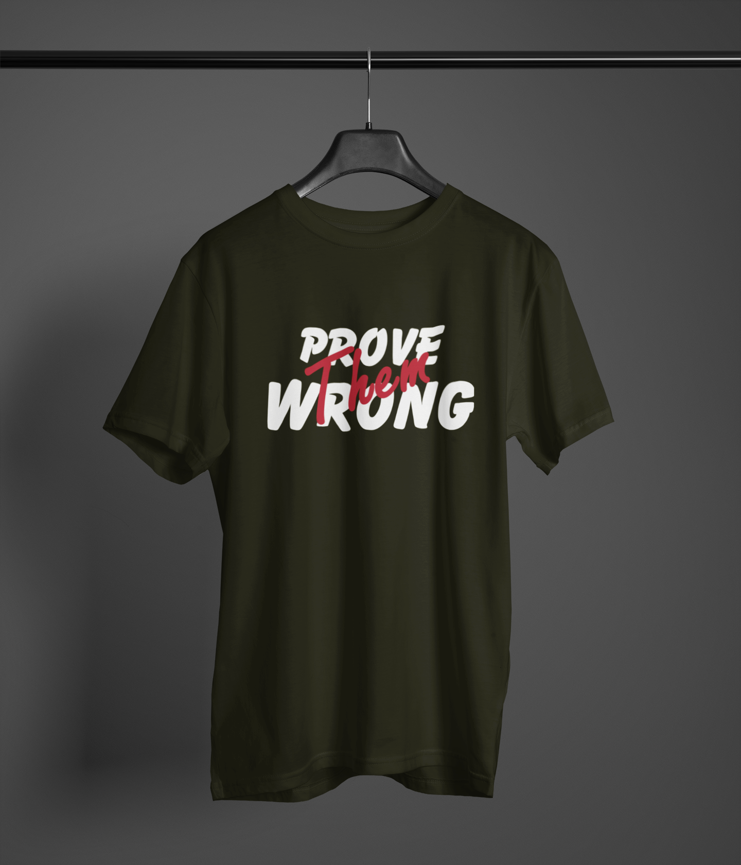 PROVE THEM WRONG CLASSIC UNISEX T-SHIRT