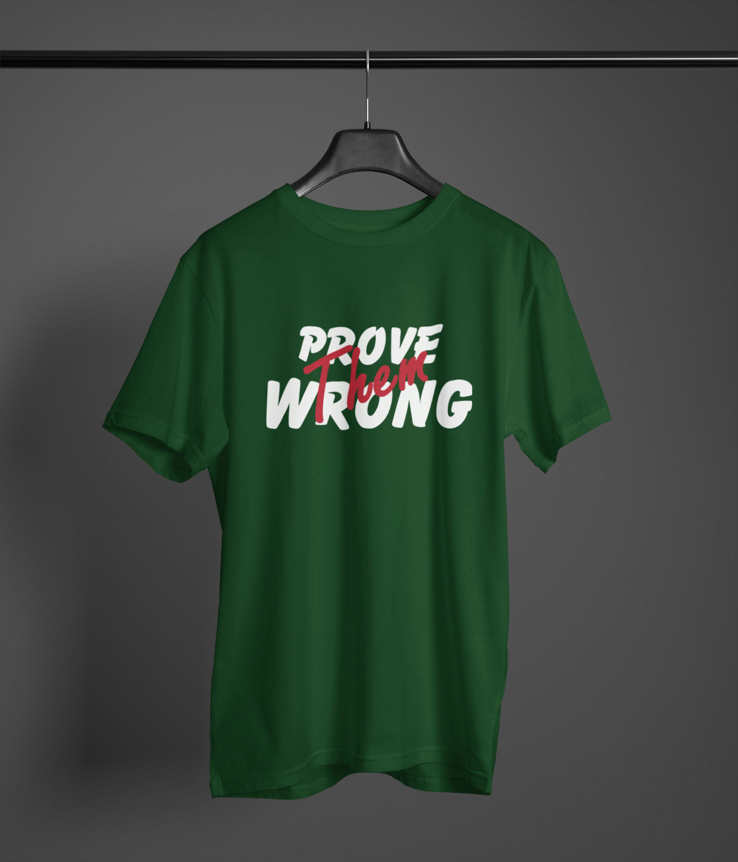 PROVE THEM WRONG CLASSIC UNISEX T-SHIRT