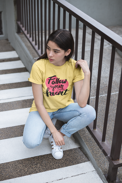 FOLLOW YOUR HEART - WOMEN CLASSIC T-SHIRT